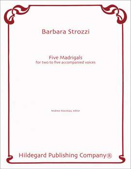 Strozzi, B: Five Madrigals