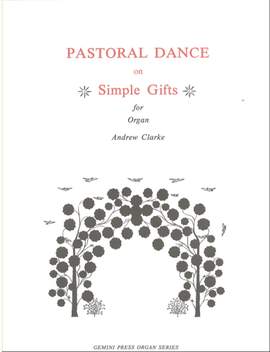 Clarke, A: Pastoral Dance On "Simple Gifts"