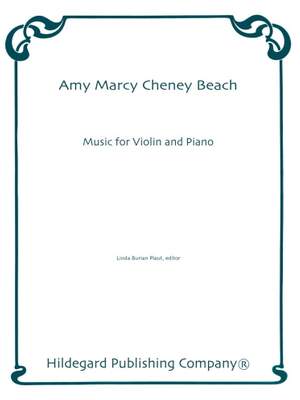 Beach, A M: Music for Violin and Piano