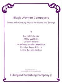 Black Women Composers: Twentieth Century Music for Piano and Strings