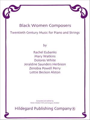 Black Women Composers: Twentieth Century Music for Piano and Strings