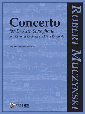 Muczynski: Concerto for Alto Saxophone and Chamber Orchestra