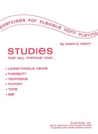 Ward O. Fearn: Exercises for Flexible Horn Playing