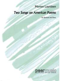 Lauridsen, Morten: Two Songs on American Poems (bar & pno)