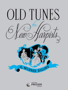 Dilling: Old Tunes for new Harpists
