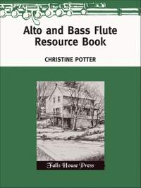 Potter, C: Alto and Bass Flute Resource Book