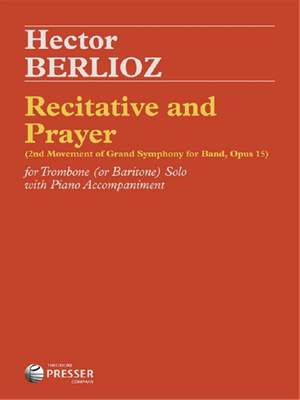 Berlioz: Recitative & Prayer