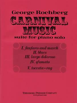 George Rochberg: Carnival Music