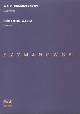 Szymanowski, K: Romantic Waltz