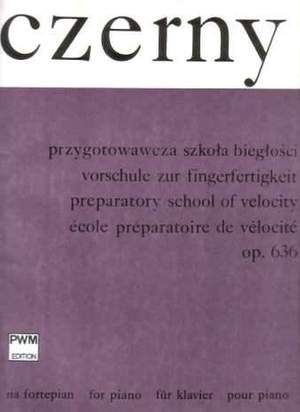 Czerny, C: Vorschule Zur Fingerfertigkeitexterity Op.636