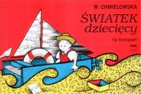 Chmielowska, W: Children's World For Piano