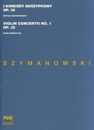 Szymanowski, K: Violin Concerto No.1 op.35