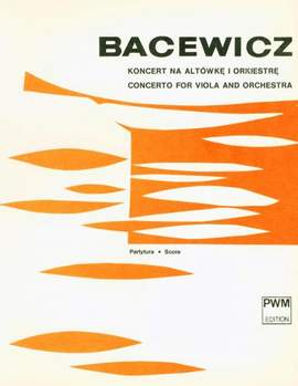 Bacewicz, G: Concerto For Viola And Orchestra