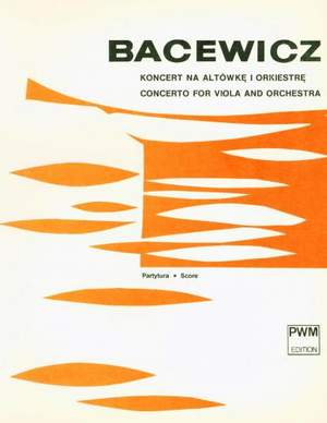 Bacewicz, G: Concerto For Viola And Orchestra