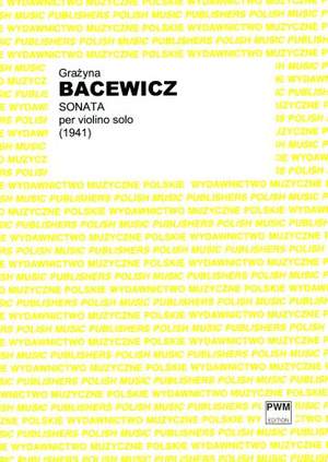 Bacewicz: Sonata for Violin solo (1941)