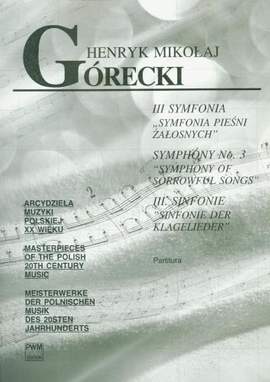 Górecki: Symphony No. 3 'Symphony of Sorrowful Songs', Op. 36 for Soprano and Orchestra
