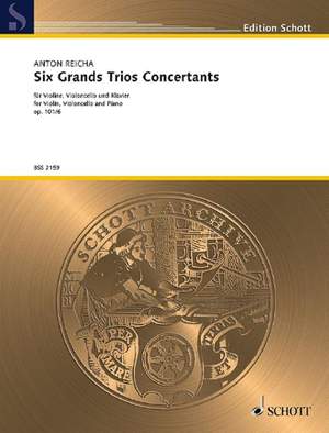 Reicha, A J: Six Grands Trios Concertants op. 101/6