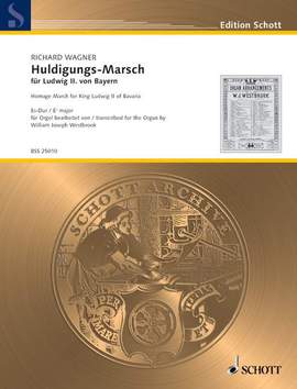 Wagner, R: Huldigungs-Marsch E flat major WWV 97