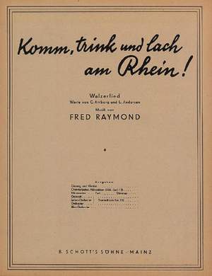 Raymond, F: Komm, trink und lach am Rhein