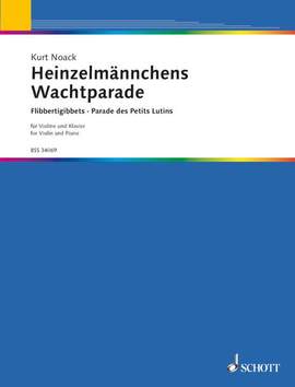 Noack, K: Heinzelmännchens Wachtparade D major op. 5