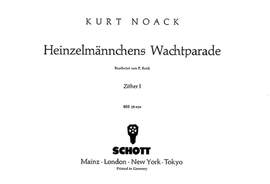 Noack, K: Heinzelmännchens Wachtparade D major op. 5