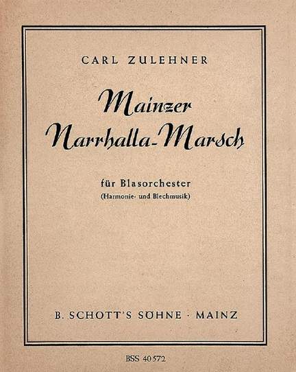 Zulehner, C: Mainzer Narrhalla-Marsch