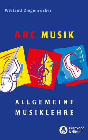 Ziegenruecker, W: Abc Musik - Allgemeine Musiklehre