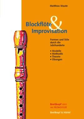 Maute, M: Blockflöte & Improvisation