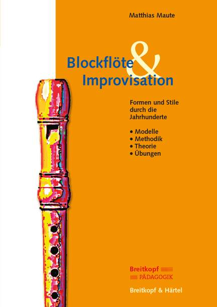 Maute, M: Blockflöte & Improvisation