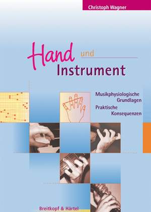 Wagner, C: Hand und Instrument