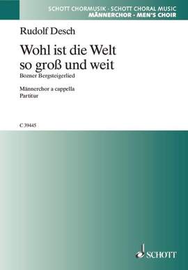 Desch, R: Wohl ist die Welt so groß und weit