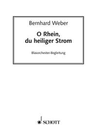 Weber, B: O Rhein, du heiliger Strom