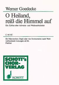 Goedecke, W: O Heiland, reiß die Himmel auf