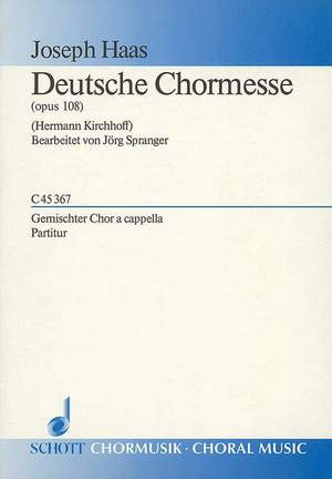Haas, J: Deutsche Chormesse op. 108