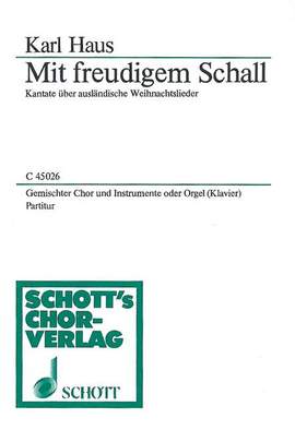 Haus, K: Mit freudigem Schall
