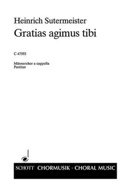 Sutermeister, H: Gratias agimus tibi