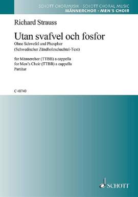 Strauss, R: Utan svafvel och fosfor o. Op. AV. 88
