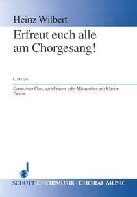 Wilbert, H: Erfreut euch alle am Chorgesang!