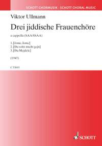 Ullmann, V: Three Yiddish pieces for female choir
