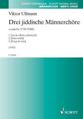 Ullmann, V: Drei jiddische Männerchöre