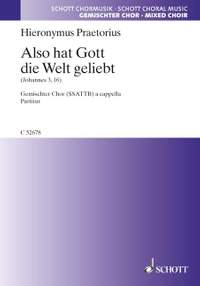Praetorius, H: Also hat Gott die Welt geliebt
