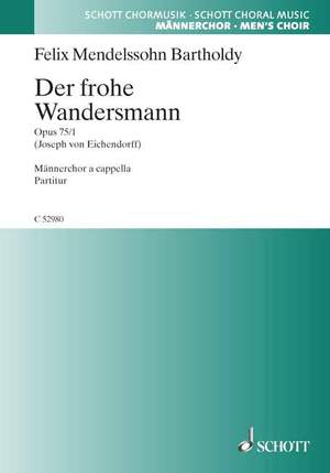 Mendelssohn: Der frohe Wandersmann op. 75/1
