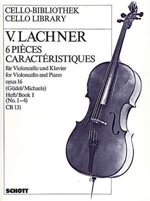 Lachner, V: Six Characteristic pieces op. 16 Vol. 1