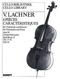 Lachner, V: 6 Characteristic pieces op. 16 Vol. 2