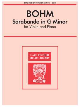 Carl Bohm: Sarabande In G Minor