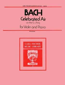 Johann Sebastian Bach: Celebrated Air On The G String