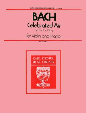 Johann Sebastian Bach: Celebrated Air On The G String