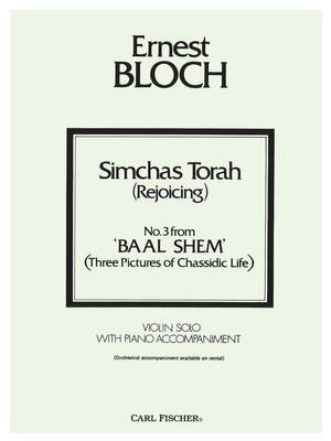 Ernest Bloch: Simchas Torah ( Baal Shem )