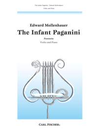 Edward Mollenhauer: Infant Paganini
