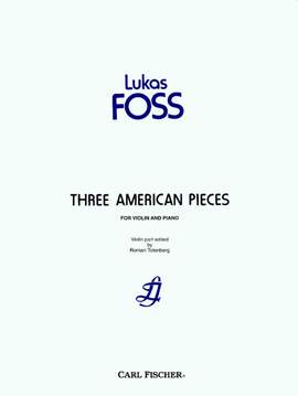 Lukas Foss: Three American Pieces